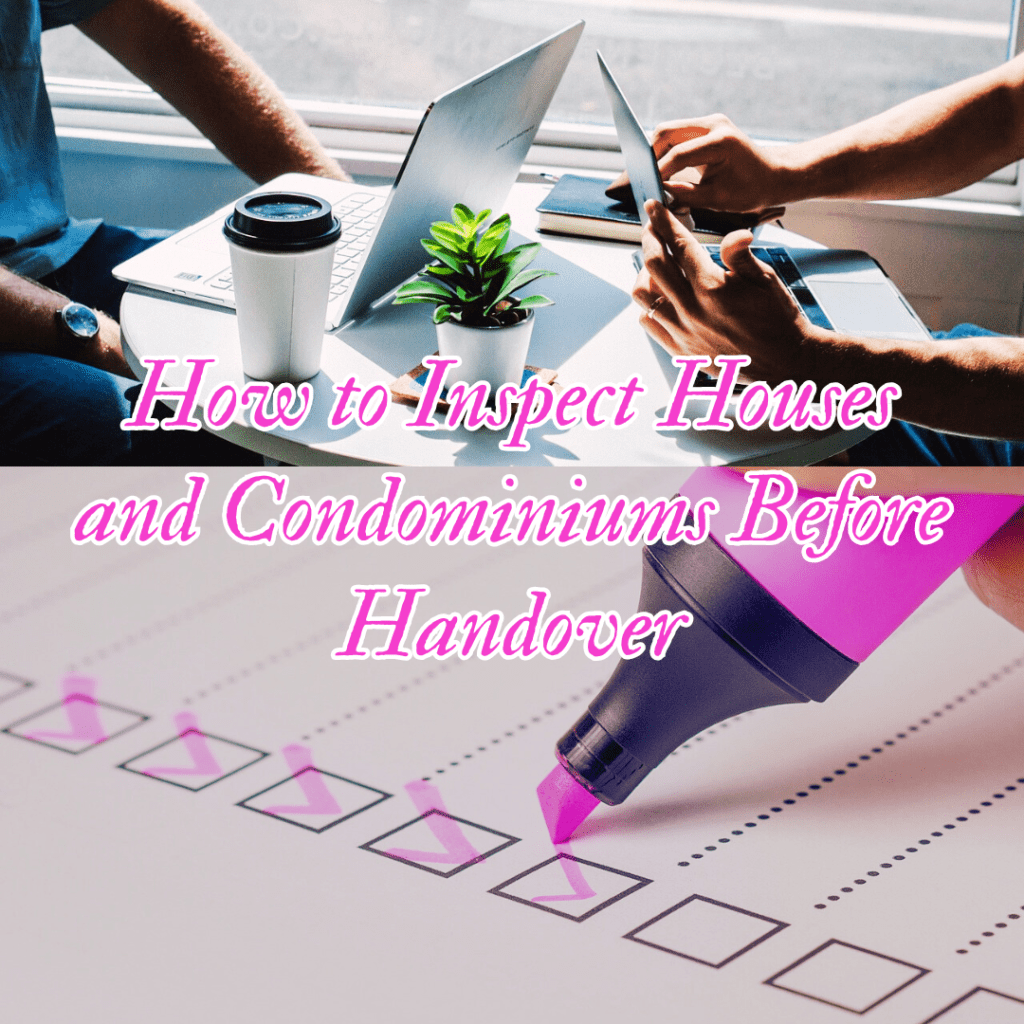 How to Inspect Houses and Condominiums Before Handover